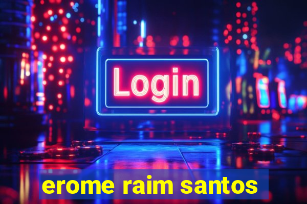 erome raim santos